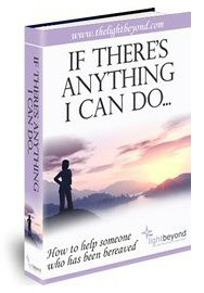 If There's Anything I Can Do... an immensely practical guide on how to help someone who has been bereaved